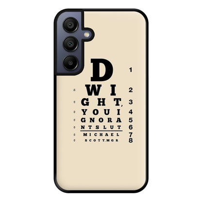 Dwight, You Ignorant Slut Opticians Phone Case for Galaxy A15