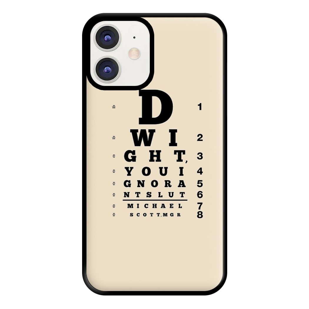 Dwight, You Ignorant Slut Opticians Phone Case for iPhone 12 / 12 Pro