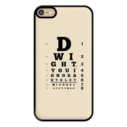 Dwight, You Ignorant Slut Opticians Phone Case for iPhone 6 Plus / 7 Plus / 8 Plus