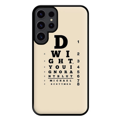 Dwight, You Ignorant Slut Opticians Phone Case for Galaxy S23 Ultra