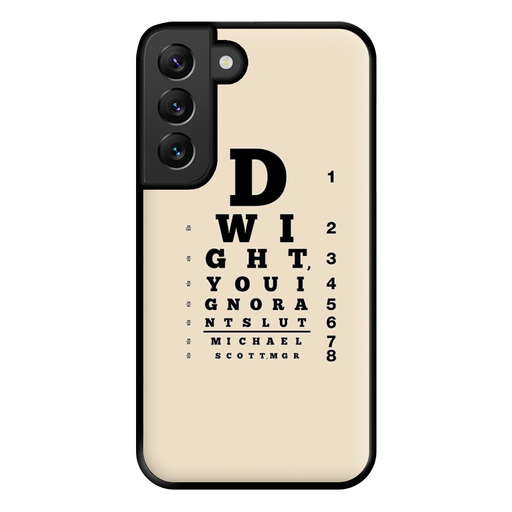 Dwight, You Ignorant Slut Opticians Phone Case for Galaxy S22 Plus