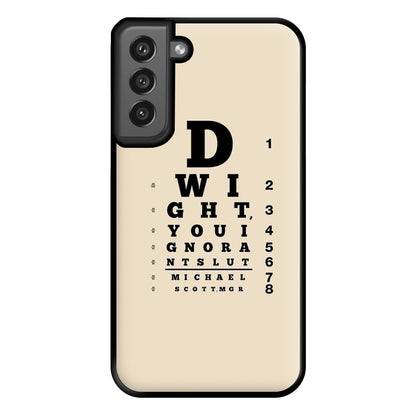 Dwight, You Ignorant Slut Opticians Phone Case for Galaxy S21FE