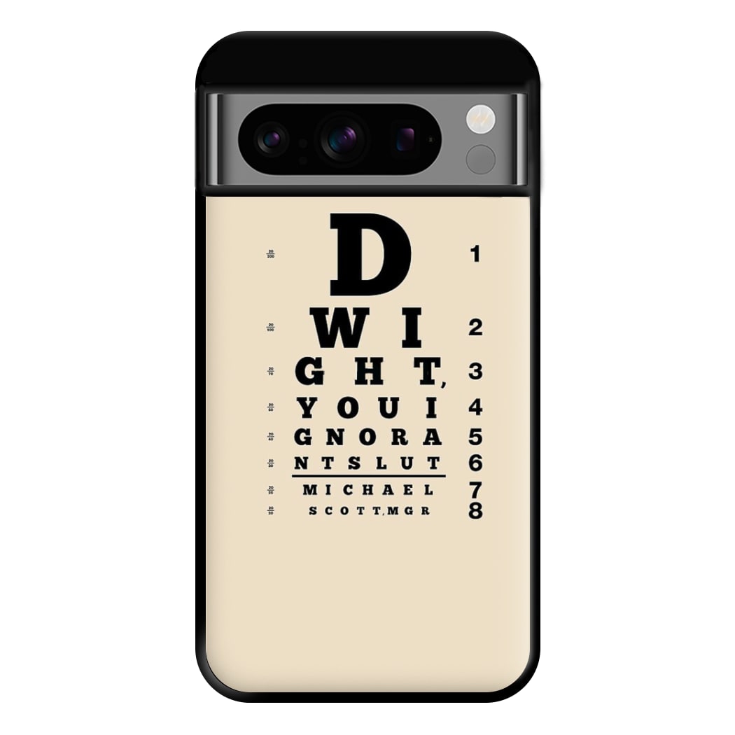 Dwight, You Ignorant Slut Opticians Phone Case for Google Pixel 8 Pro