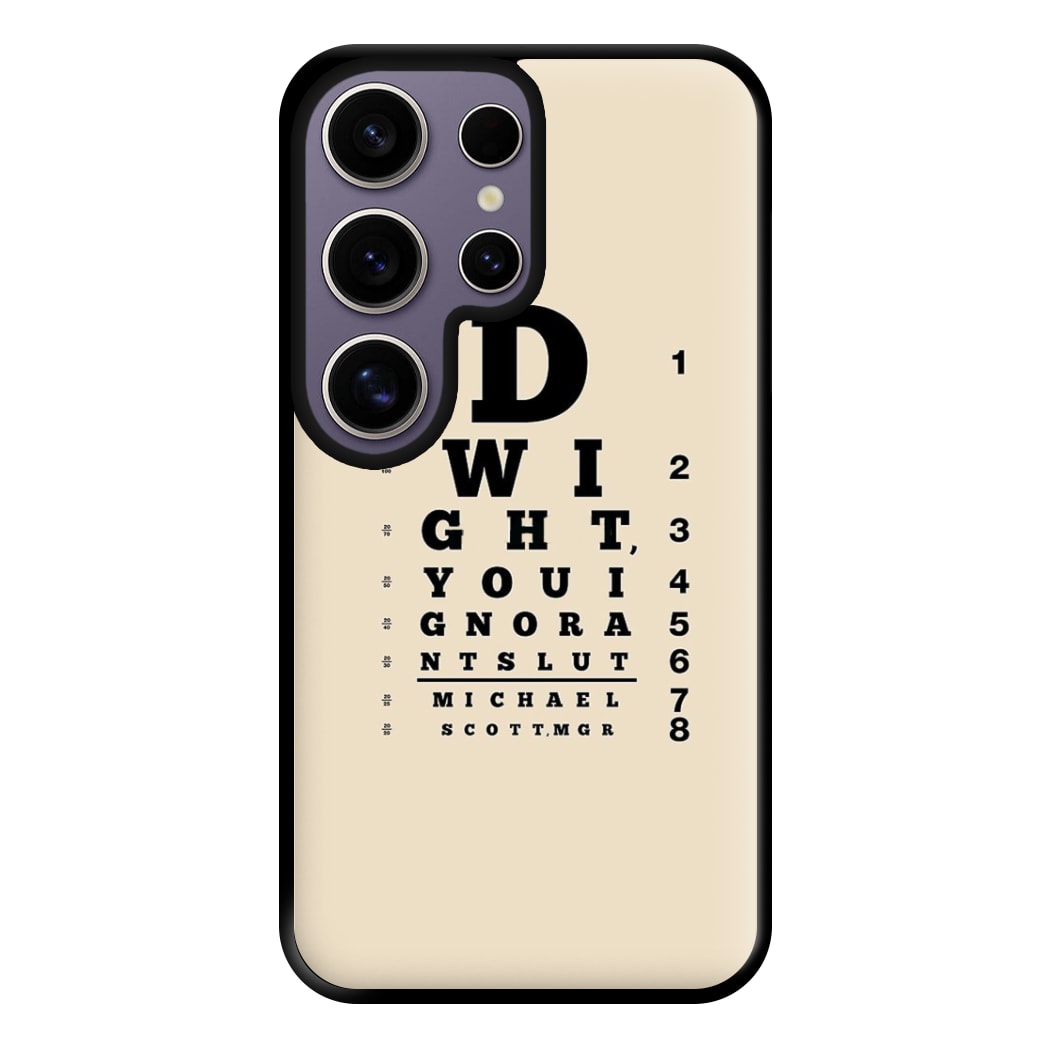 Dwight, You Ignorant Slut Opticians Phone Case for Galaxy S25 Ultra