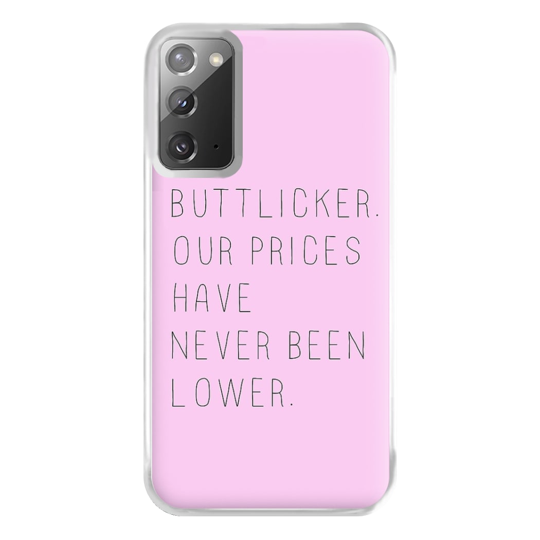 Buttlicker, Our Prices Have Never Been Lower Phone Case for Galaxy Note 20 Ultra