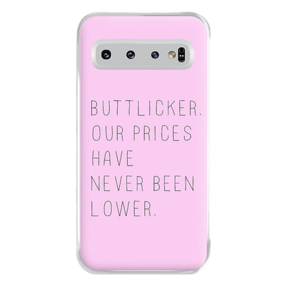 Buttlicker, Our Prices Have Never Been Lower Phone Case for Galaxy S10 Plus