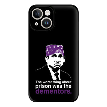 The Worst Thing About Prison Was The Dementors Phone Case for iPhone 14