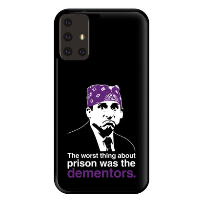 The Worst Thing About Prison Was The Dementors Phone Case for Galaxy A71