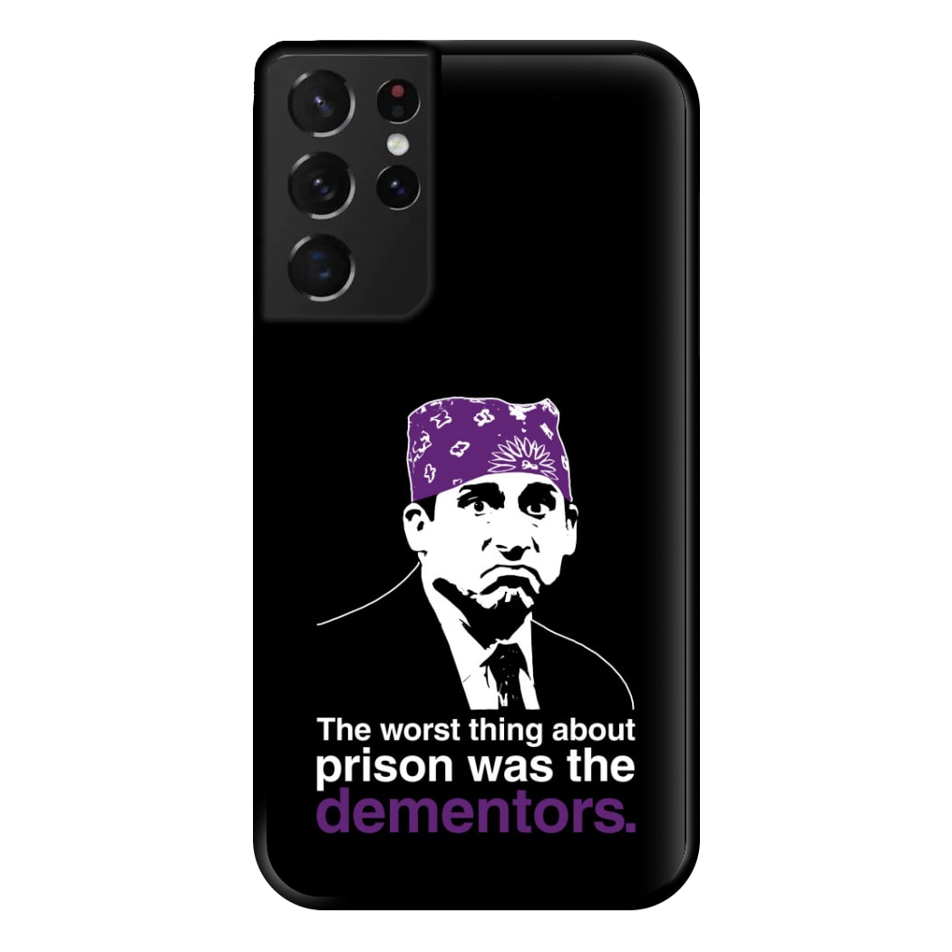 The Worst Thing About Prison Was The Dementors Phone Case for Galaxy S21 Ultra