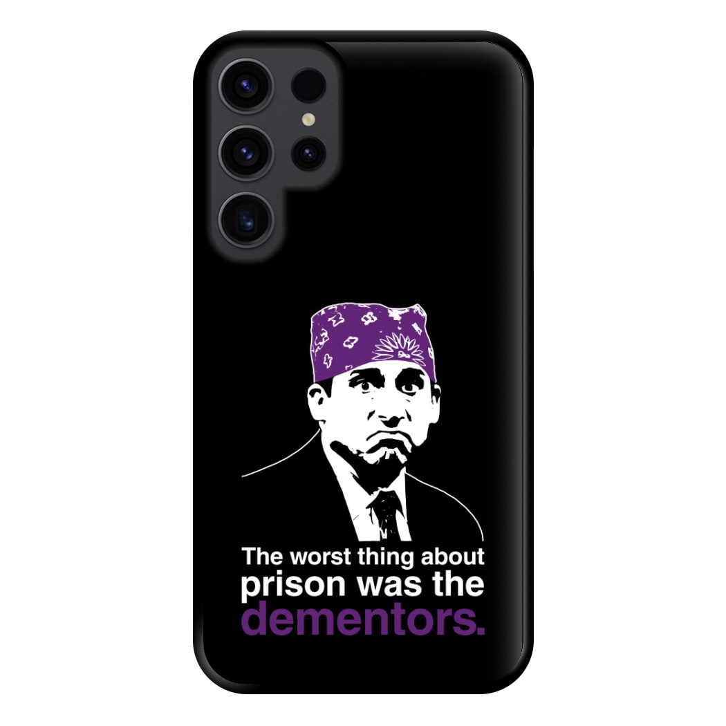 The Worst Thing About Prison Was The Dementors Phone Case for Galaxy S23 Ultra