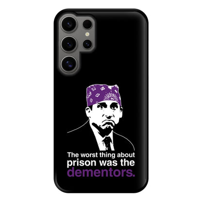 The Worst Thing About Prison Was The Dementors Phone Case for Galaxy S24 Ultra