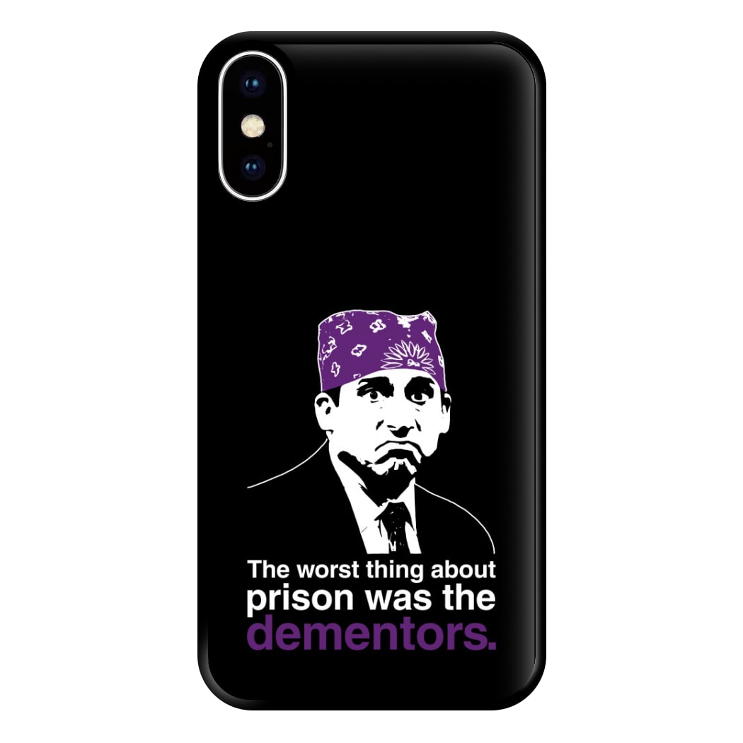 The Worst Thing About Prison Was The Dementors Phone Case for iPhone XS Max