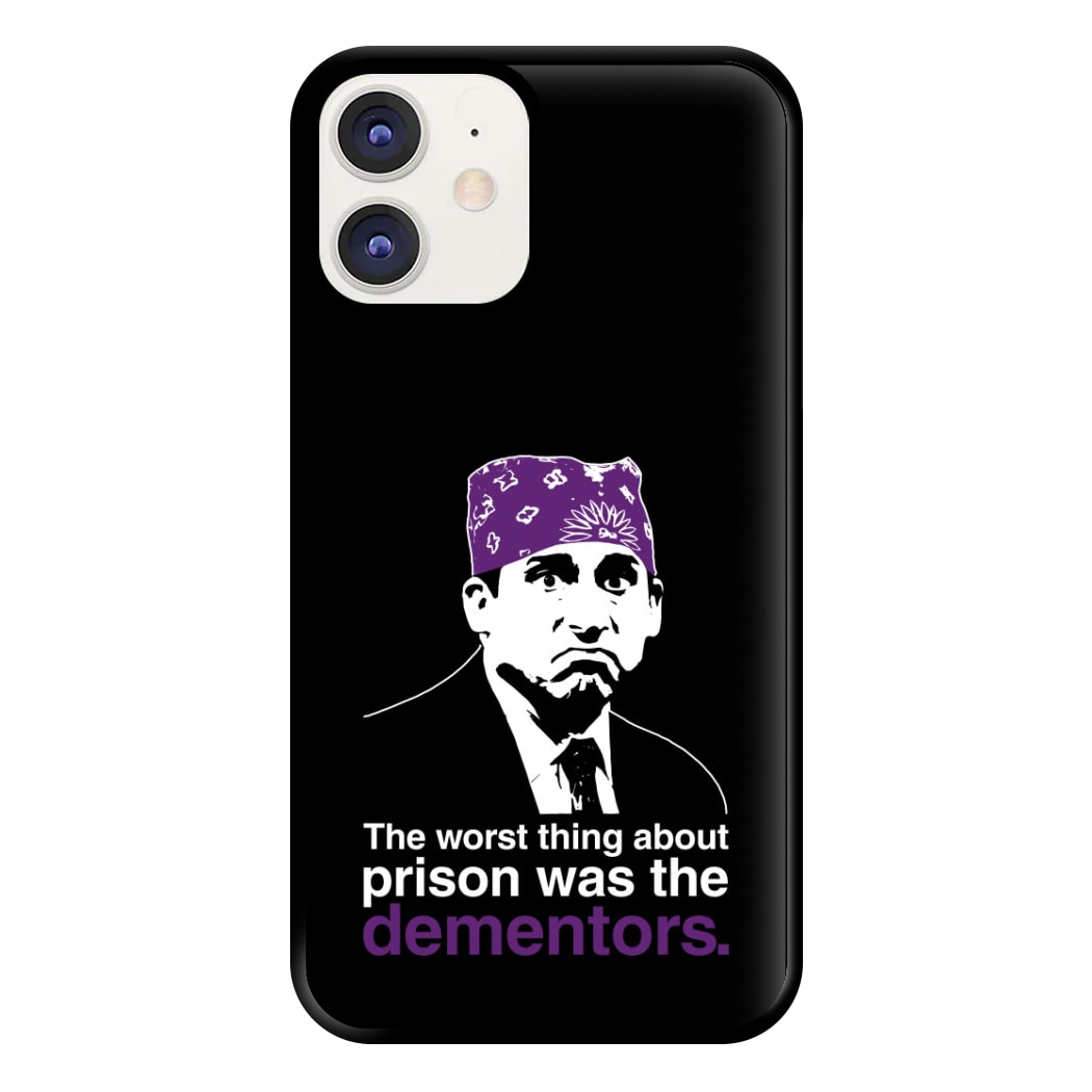 The Worst Thing About Prison Was The Dementors Phone Case for iPhone 12 / 12 Pro