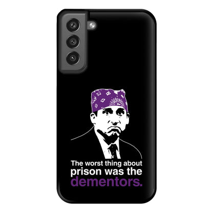 The Worst Thing About Prison Was The Dementors Phone Case for Galaxy S21FE