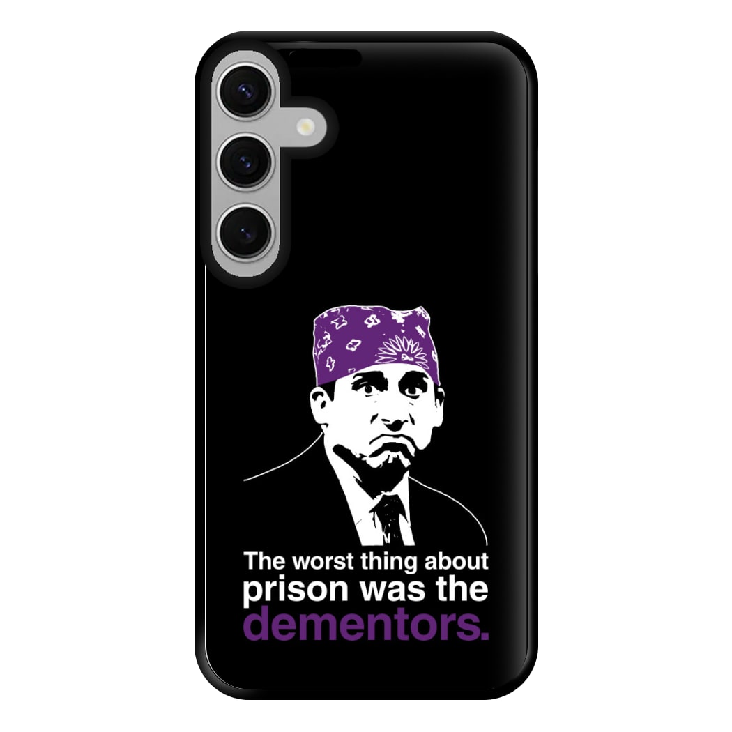 The Worst Thing About Prison Was The Dementors Phone Case for Galaxy S24FE