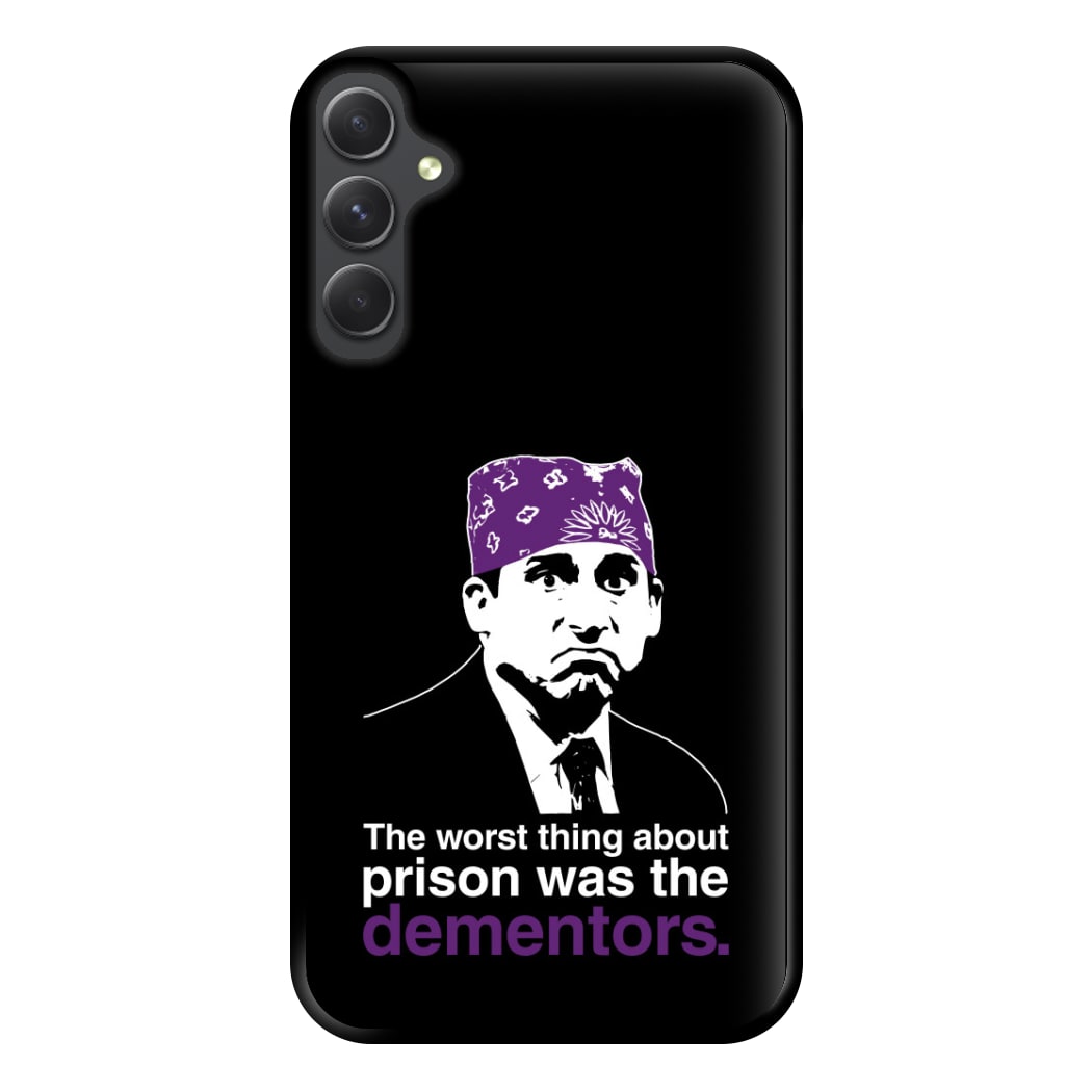 The Worst Thing About Prison Was The Dementors Phone Case for Galaxy A54