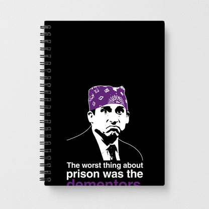 The Worst Thing About Prison Was The Dementors - The Office Notebook
