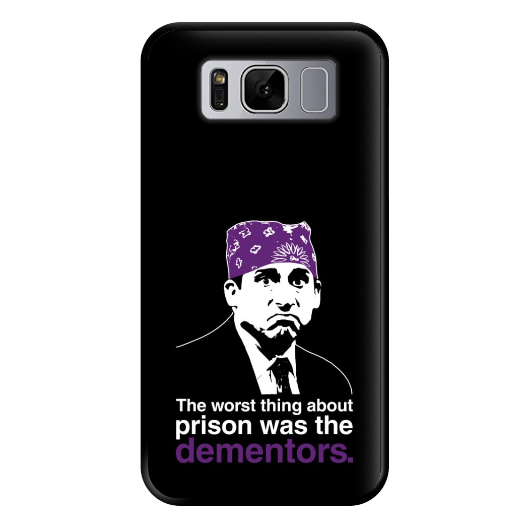 The Worst Thing About Prison Was The Dementors Phone Case for Galaxy S8 Plus