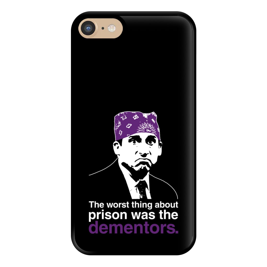 The Worst Thing About Prison Was The Dementors Phone Case for iPhone 6 / 7 / 8 / SE