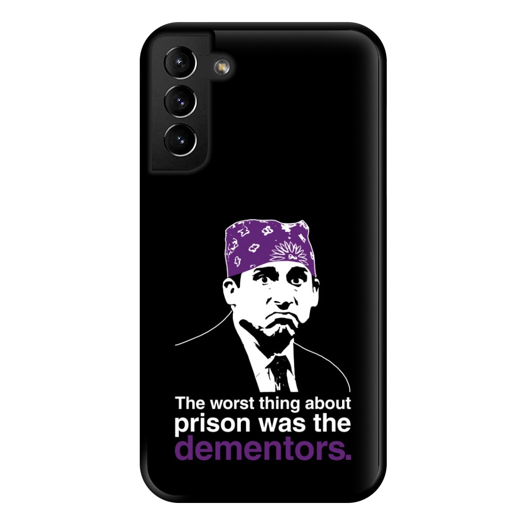 The Worst Thing About Prison Was The Dementors Phone Case for Galaxy S21 Plus