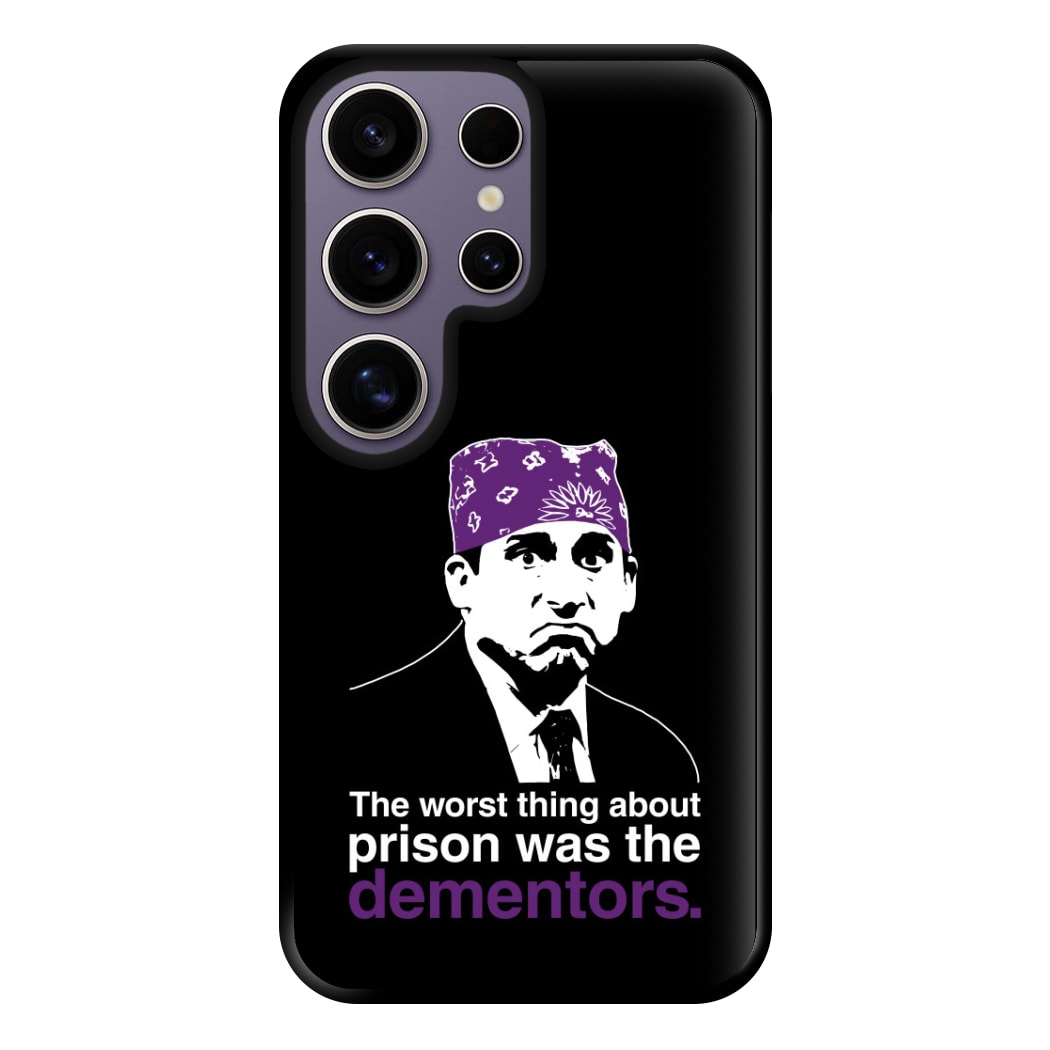 The Worst Thing About Prison Was The Dementors Phone Case for Galaxy S25 Ultra