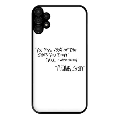 Michael Scott Quote Phone Case for Galaxy A13