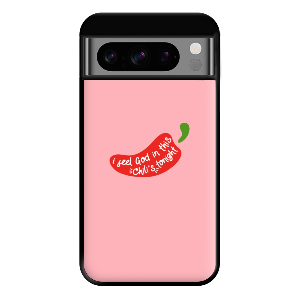 I Feel God In This Chilli's Tonight Phone Case for Google Pixel 8 Pro