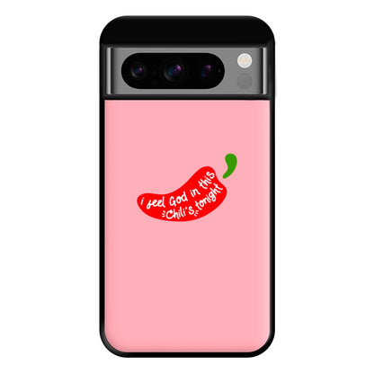 I Feel God In This Chilli's Tonight Phone Case for Google Pixel 8 Pro