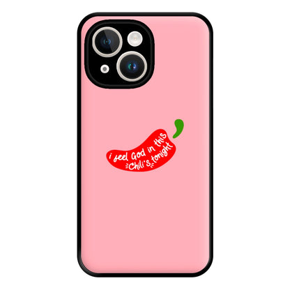 I Feel God In This Chilli's Tonight Phone Case for iPhone 14 Plus