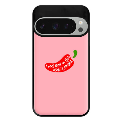 I Feel God In This Chilli's Tonight Phone Case for Google Pixel 9 Pro XL