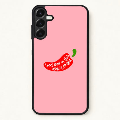 I Feel God In This Chilli's Tonight Phone Case for Galaxy A37