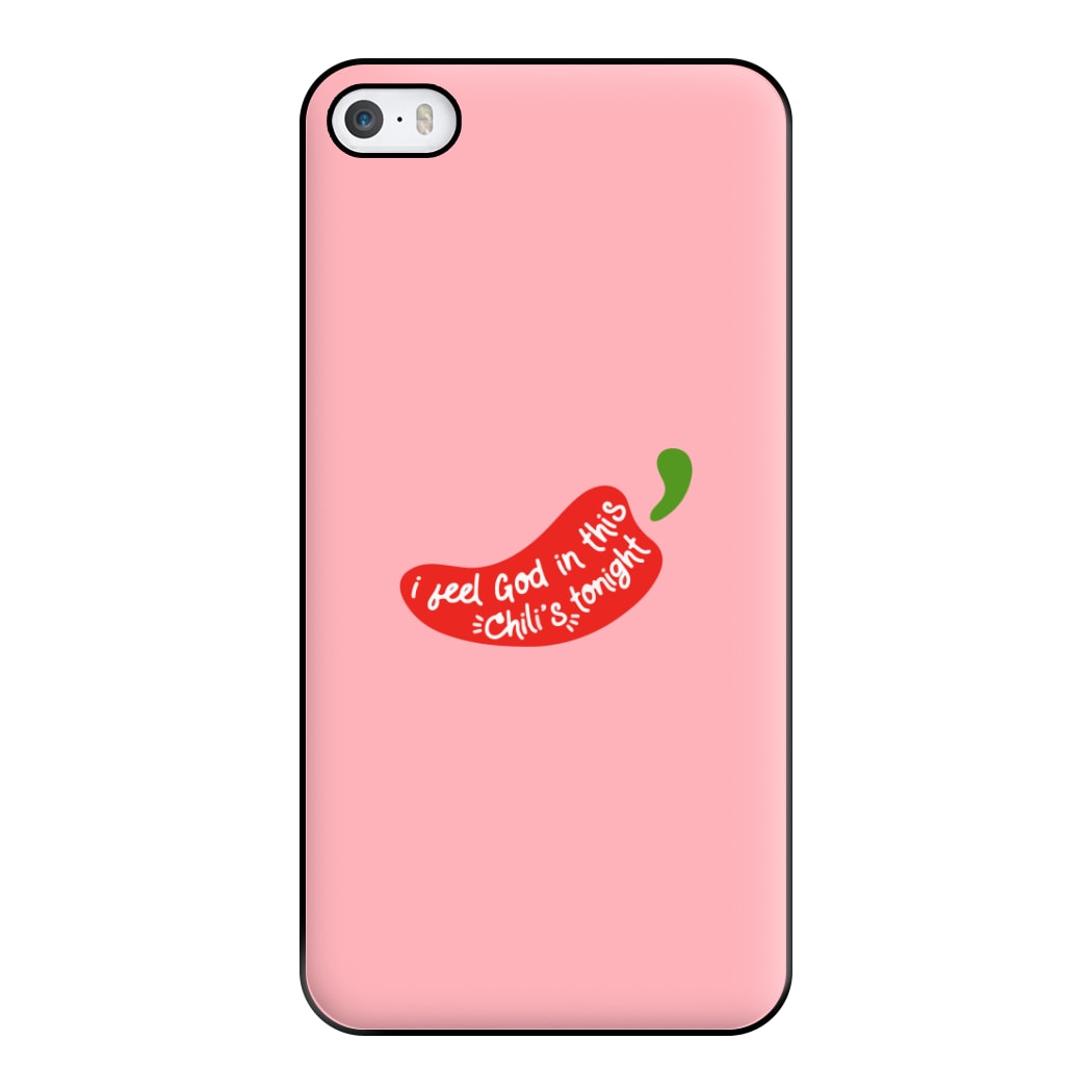 I Feel God In This Chilli's Tonight Phone Case for iPhone 5 / 5s / SE 2016