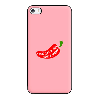 I Feel God In This Chilli's Tonight Phone Case for iPhone 5 / 5s / SE 2016