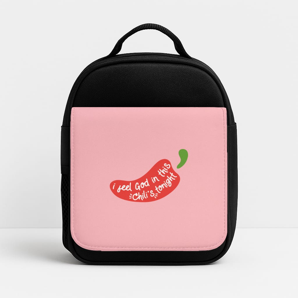 I Feel God In This Chilli's Tonight Insulated Lunchbox