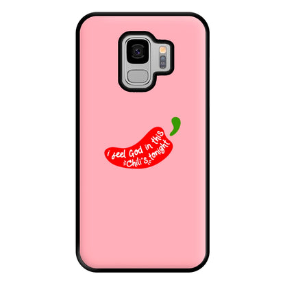 I Feel God In This Chilli's Tonight Phone Case for Galaxy S9 Plus