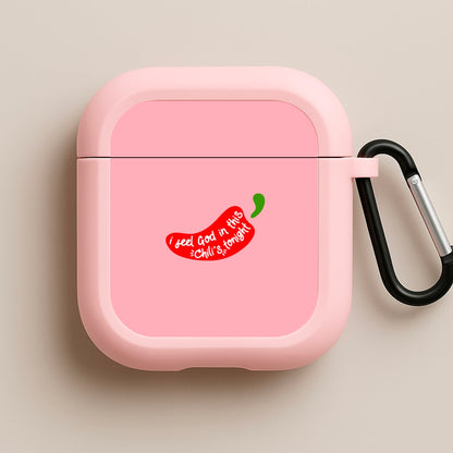 I Feel God In This Chilli's Tonight Pink AirPods Case