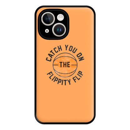 Catch You On The Flippity Flip Phone Case for iPhone 14 Plus