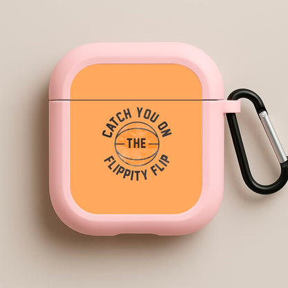 Catch You On The Flippity Flip Pink AirPods Case