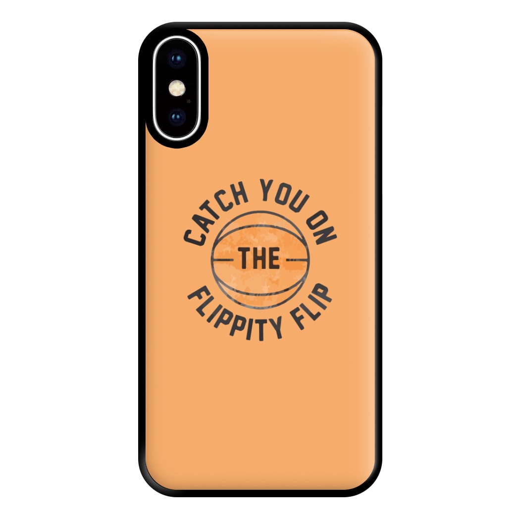 Catch You On The Flippity Flip Phone Case for iPhone XS Max