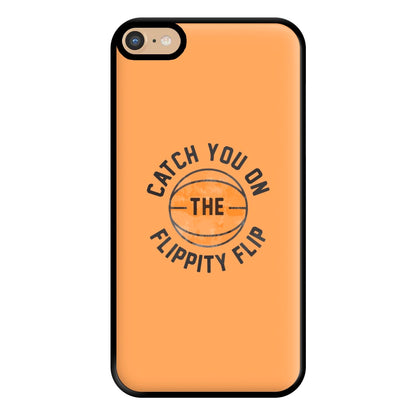 Catch You On The Flippity Flip Phone Case for iPhone 6 Plus / 7 Plus / 8 Plus