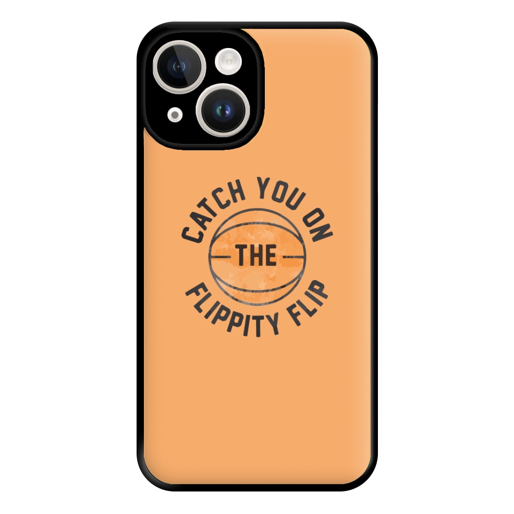 Catch You On The Flippity Flip Phone Case for iPhone 14