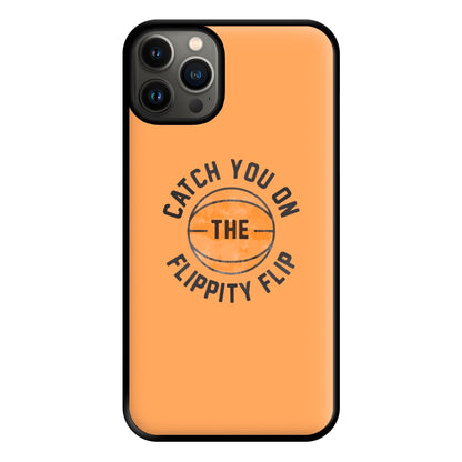 Catch You On The Flippity Flip Phone Case for iPhone 13