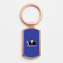 I Am Running Away From My Responsibilities Rose Gold Keyring
