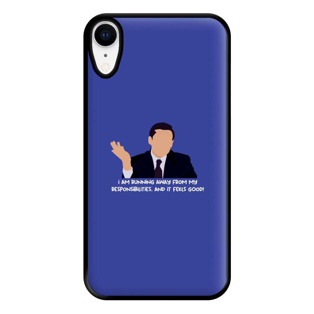 I Am Running Away From My Responsibilities Phone Case for iPhone XR