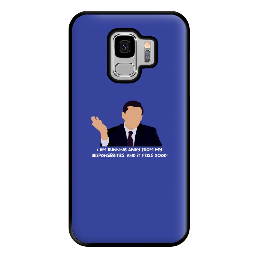 I Am Running Away From My Responsibilities Phone Case for Galaxy S9 Plus