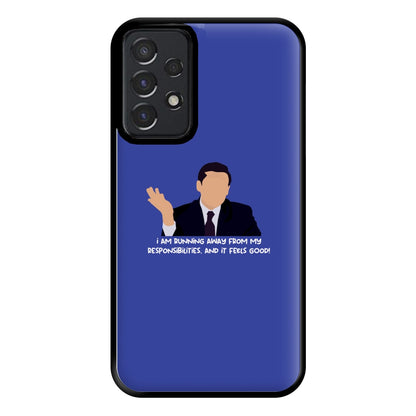 I Am Running Away From My Responsibilities Phone Case for Galaxy A52 / A52s