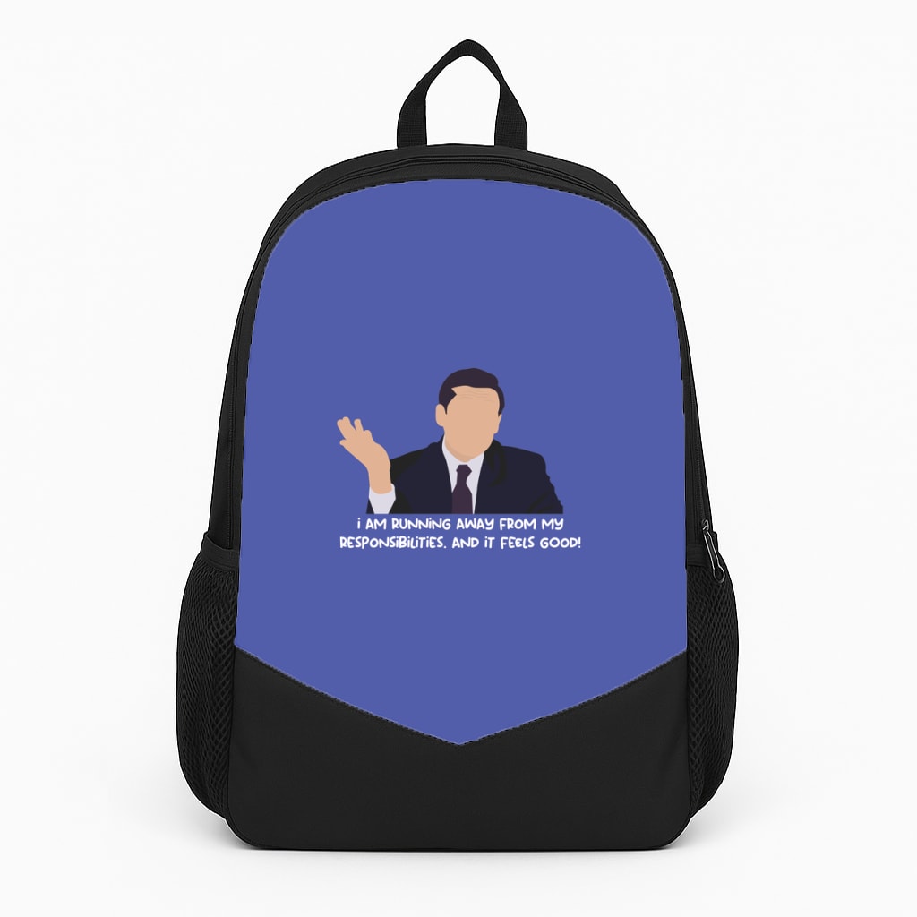 I Am Running Away From My Responsibilities Backpack