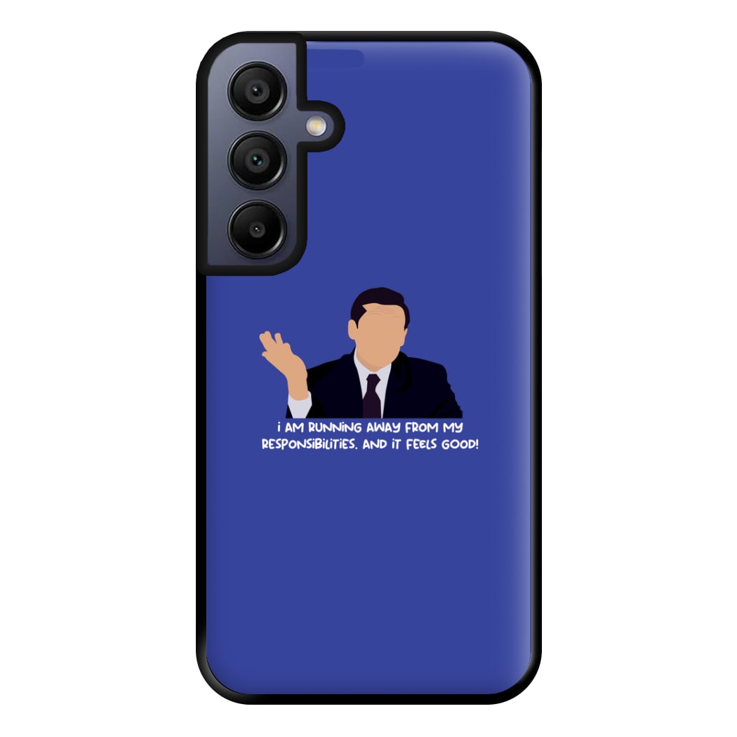 I Am Running Away From My Responsibilities Phone Case for Galaxy A15