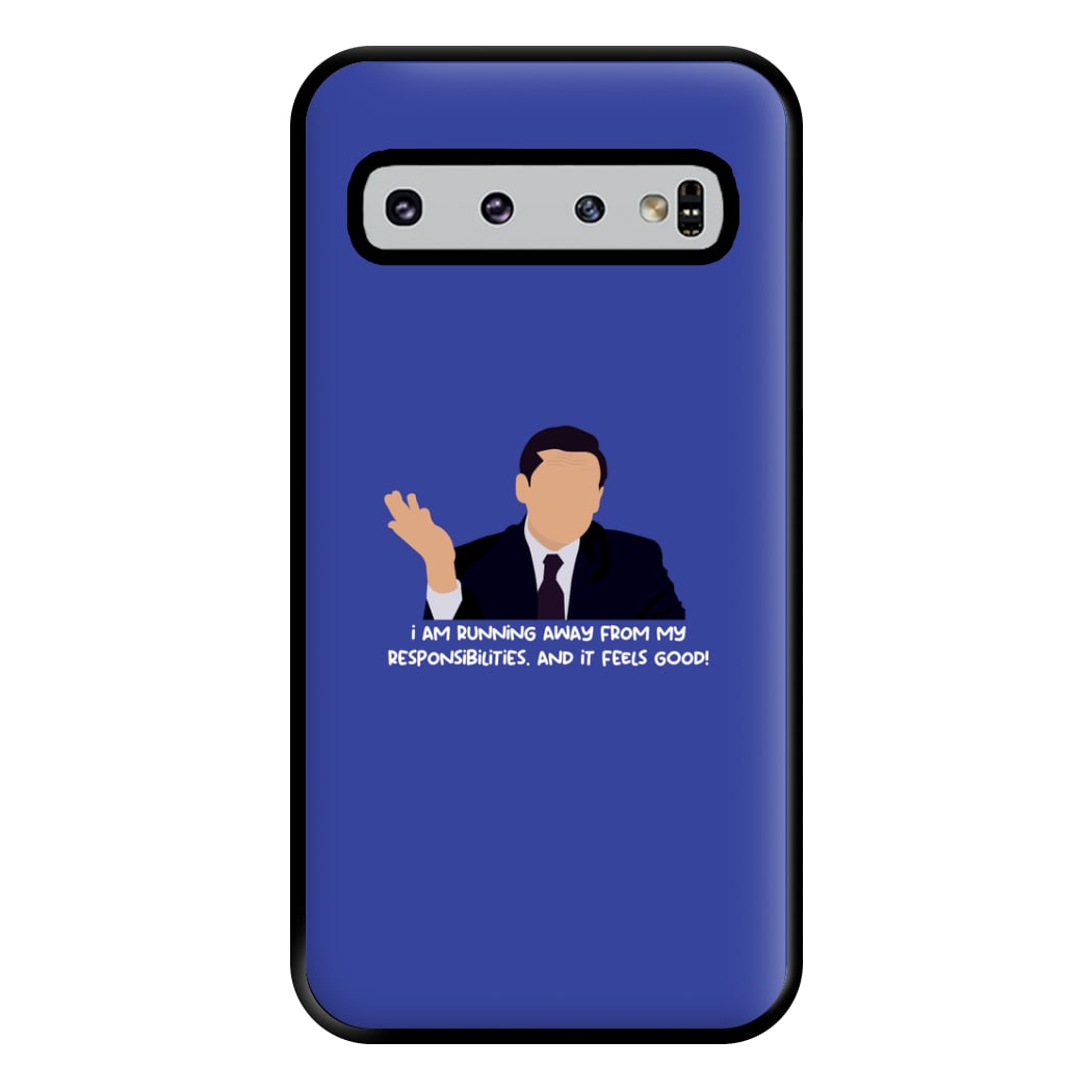 I Am Running Away From My Responsibilities Phone Case for Galaxy S10 Plus