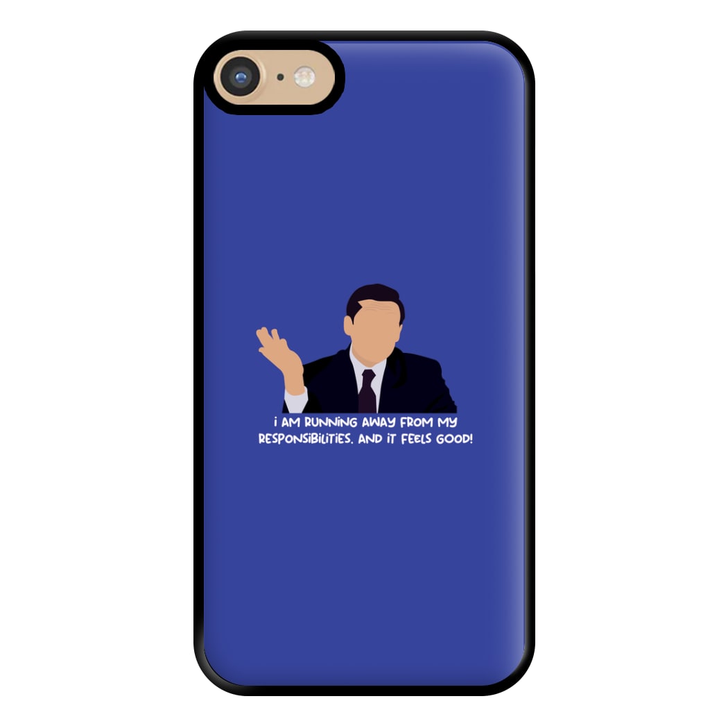 I Am Running Away From My Responsibilities Phone Case for iPhone 6 / 7 / 8 / SE